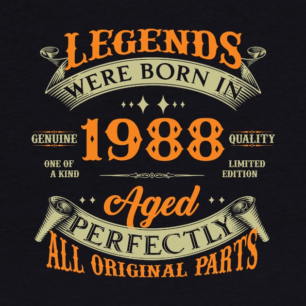 Legends Were Born In 1988 35th Birthday by Kontjo